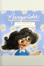 Margarida: Uma História Sobre Gentileza