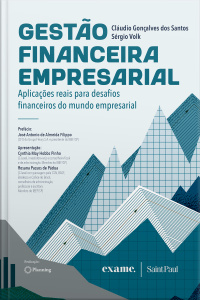 Gestão financeira empresarial: Aplicações reais para desafios financeiros do mundo empresarial
