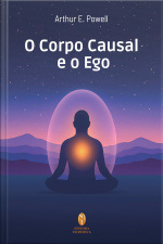 O Corpo Causal e o Ego