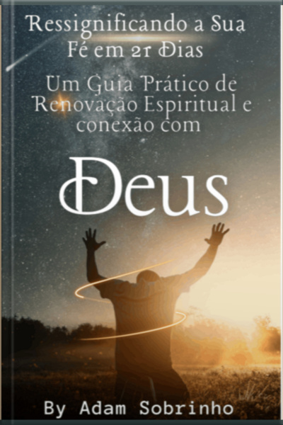 Ressignificando A Sua Fé Em 21 Dias