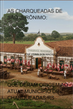 As Charqueadas De São Jerônimo: