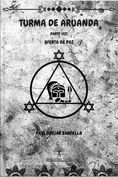 Turma De Aruanda - Parte Viii - Oferta De Paz