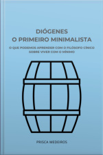 Diógenes, O Primeiro Minimalista