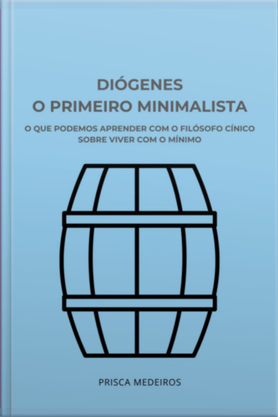 Diógenes, O Primeiro Minimalista