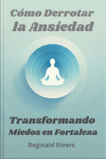Cómo Derrotar La Ansiedad