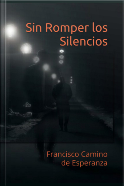 Sin Romper Los Silencios