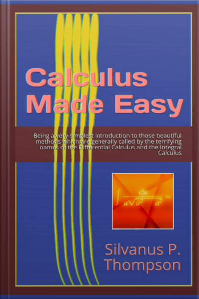 Calculus Made Easy