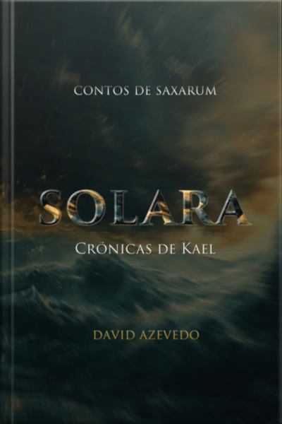 Solara: Crônicas De Kael