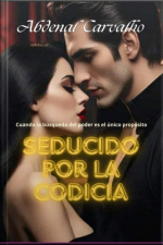 Seducido Por La Codicia