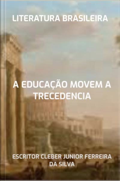 A Educação Movem A Trecedencia