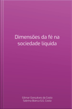 Dimensões Da Fé Na Sociedade Líquida