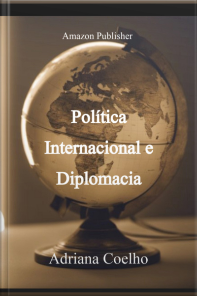 Política Internacional E Diplomacia