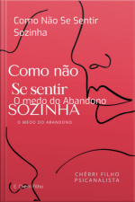 Como Não Se Sentir Sozinha