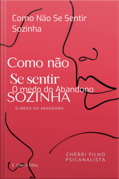 Como Não Se Sentir Sozinha
