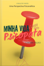 Minha Vida Com Um Psicopata