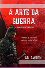A Arte Da Guerra Em Tempos Modernoa