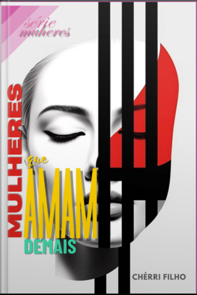 Mulheres Que Amam Demais