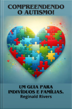 Compreendendo E Tratando O Autismo