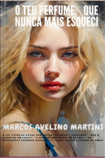 O Teu Perfume, Que Nunca Mais Esqueci