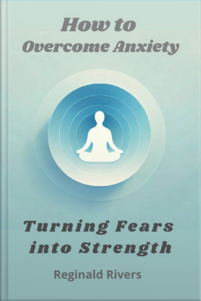 How To Overcome Anxiety