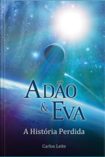 Adão E Eva - A História Perdida