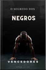 O Segredo Dos Negros Vencedores