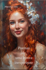 Poemas De Uma Leitora Inexperiente