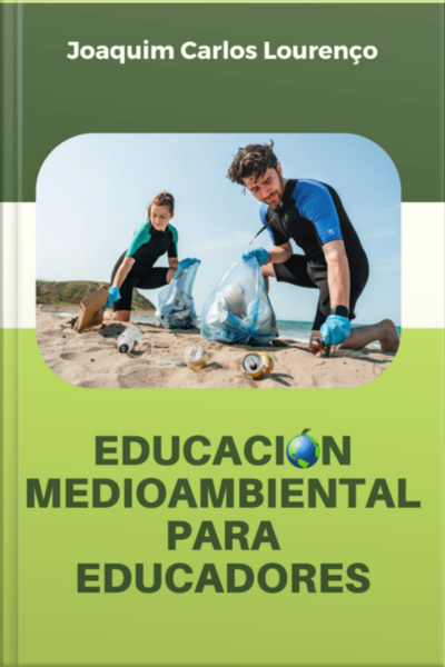 Educación Medioambiental Para Educadores
