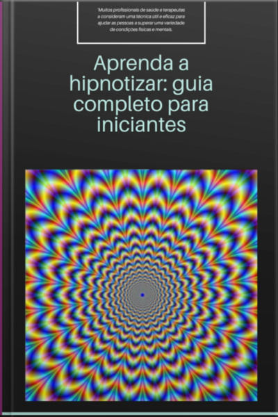 Aprenda A Hipnotizar
