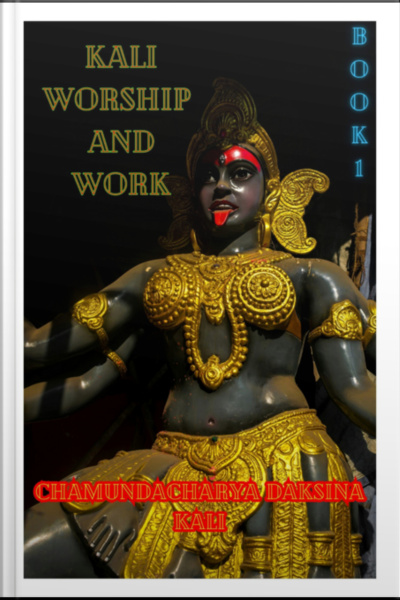 Kali, Worship And Work