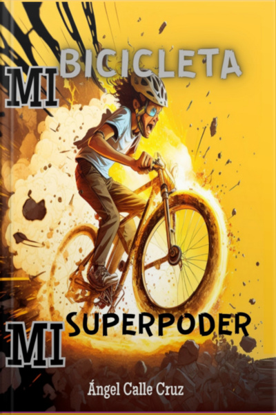 Mi Bicicleta, Mi Superpoder