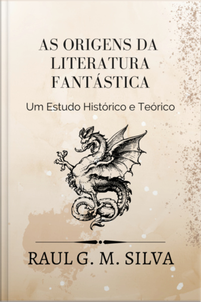 As Origens Da Literatura Fantástica