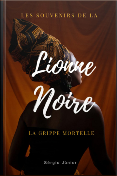 Les Souvenirs De La Lionne Noire