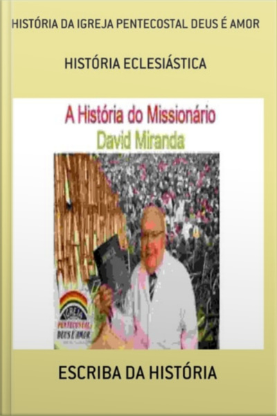 História Da Igreja Deus É Amor