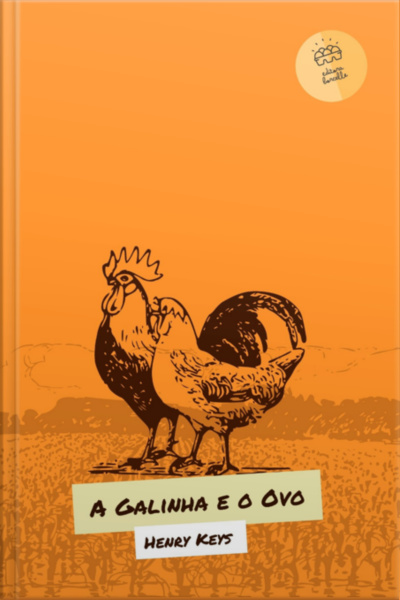 A Galinha E O Ovo