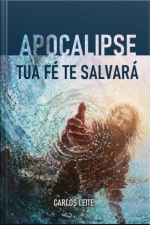 Apocalipse - Tua Fé Te Salvará