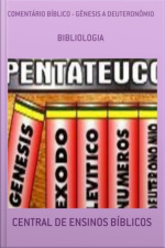Comentário Bíblico - Gênesis À Deuteronômio