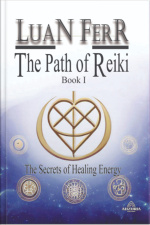 The Path Of Reiki - Book I