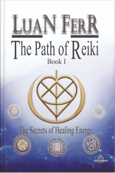 The Path Of Reiki - Book I