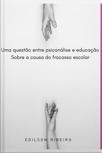 Uma Questão Entre Psicanálise E Educação