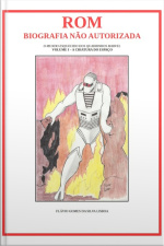 Rom, Biografia Não Autorizada