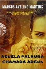 Aquela Palavra Chamada Adeus