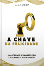 A Chave Da Felicidade