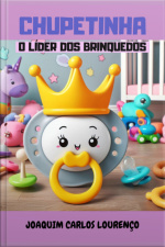 Chupetinha: O Líder Dos Brinquedos