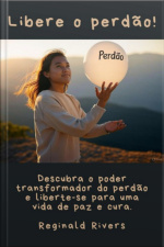 Libere O Perdão!
