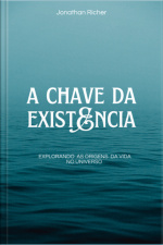 A Chave Da Existência