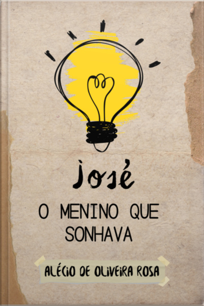 José – O Menino Que Sonhava