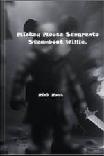 Mickey Mouse Sangrento Steamboat Willie.