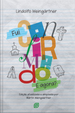 Fui Confirmado. E Agora? - Ebook