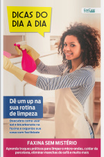 Dicas do dia a dia Ed. 79 - De um up na sua rotina de limpeza